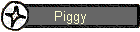 Piggy